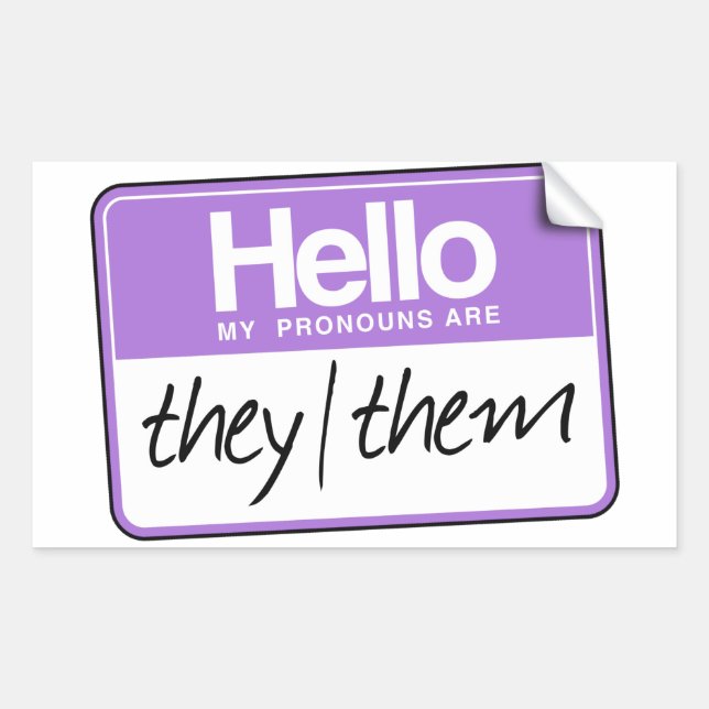 Hello my pronouns are: They Them  Sticker (Front)