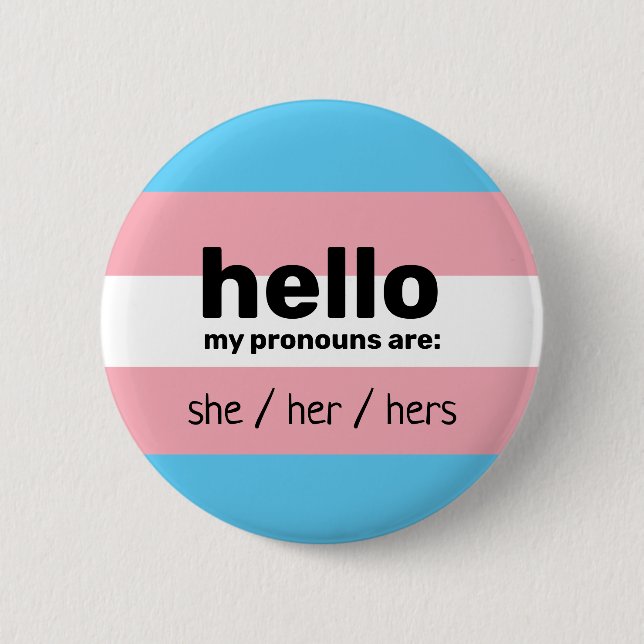 Hello my pronouns are & transgender flag 2 inch round button (Front)