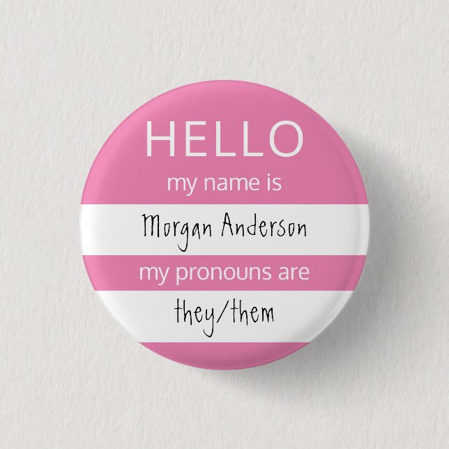 HELLO Name and Pronouns Badge 1 Inch Round Button (Front)
