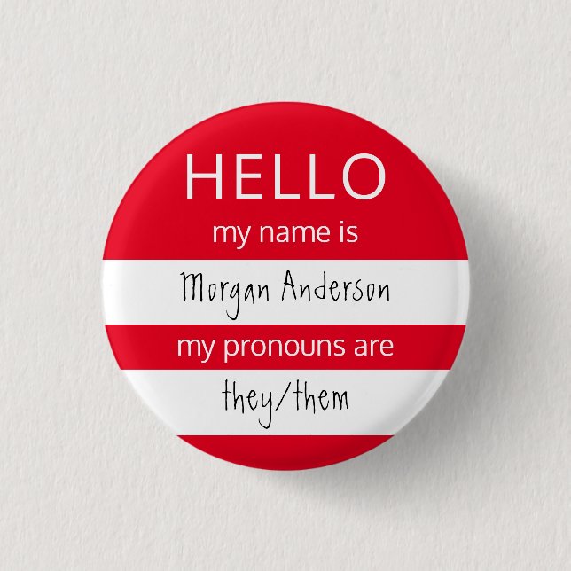 HELLO Name and Pronouns Badge 1 Inch Round Button (Front)