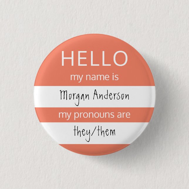 HELLO Name and Pronouns Badge 1 Inch Round Button (Front)