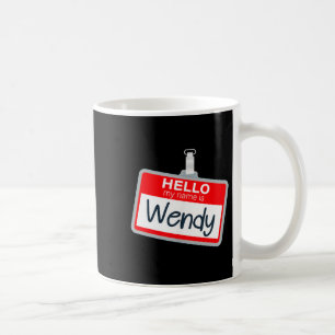 Hello Name Is Wendy Funny Halloween Custome Name Coffee Mug