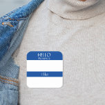 Hello Name Tag Sticker Badge Funny Party humour<br><div class="desc">*** Purchase the Matte Finish when using this sticker as a name tag*** This design may be personalized in the area provided by changing the photo and/or text. Or it can be customized by clicking Personalize this Template and then choosing the click to customize further option and delete or change...</div>
