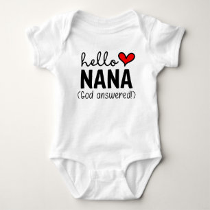 Hello Nana God Answered Prayer Baby Bodysuit