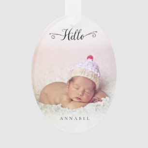 Hello New Baby Girl Boy  Personalized Photo Ornament