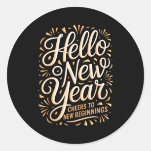 Hello New Year Cheers To New Beginnings Celebratio Classic Round Sticker