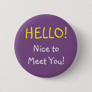"HELLO!" "Nice to Meet You!" Button