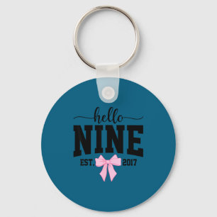 Hello Nine Est 2017 Coquette Bow 9th Birthday Girl Keychain