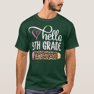 Hello Ninth Grade Team 9th Grade Back To School Te T-Shirt