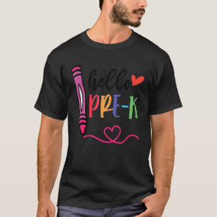 Hello Pre K First Day Of School Back To School Tea T-Shirt