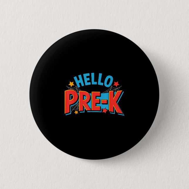 Hello pre-k preschool squad spider back to school 2 inch round button (Front)
