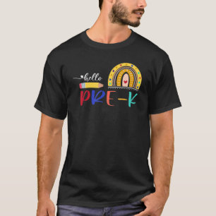 Hello Pre K Preschool Teacher Kids First Day Of Sc T-Shirt