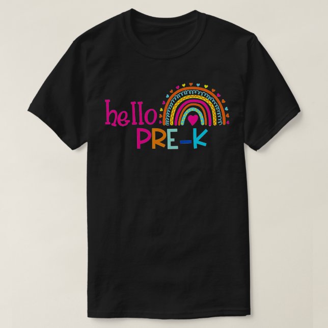Hello Pre K Rainbow Student Teacher Back To School T-Shirt (Design Front)