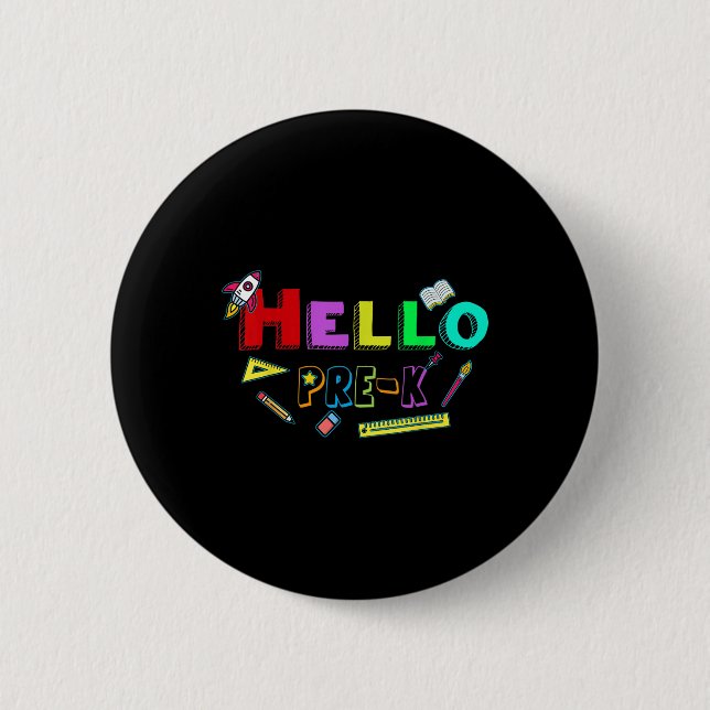 Hello Pre-k Teacher Student Back To School  2 Inch Round Button (Front)