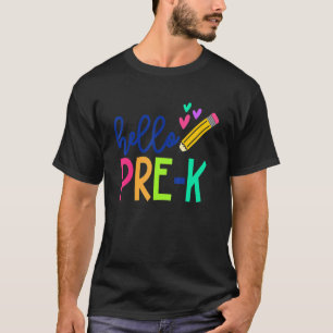 Hello Pre K Teacher Student First Day Of School T-Shirt