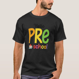 Hello Preschool Back To School Teacher First Day O T-Shirt