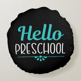 Hello Preschool First Day of School Teacher Round Pillow