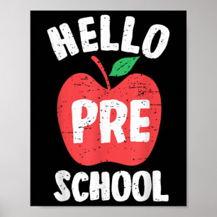 Hello Preschool First Day Of School Teacher Studen Poster
