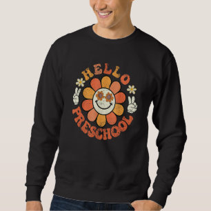 Hello Preschool Groovy Retro Hippy Back To School Sweatshirt