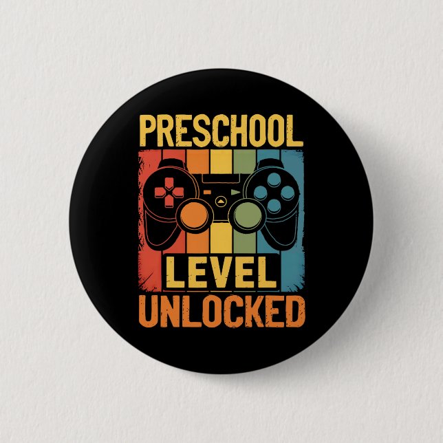 Hello Preschool Level Unlocked Video Game Back To  2 Inch Round Button (Front)