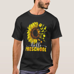 Hello Preschool Sunflower Teacher School Back To S T-Shirt