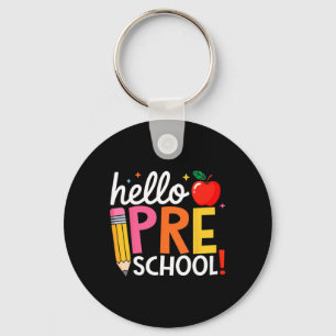 Hello Preschool Teacher Team Pre K Back To School Keychain