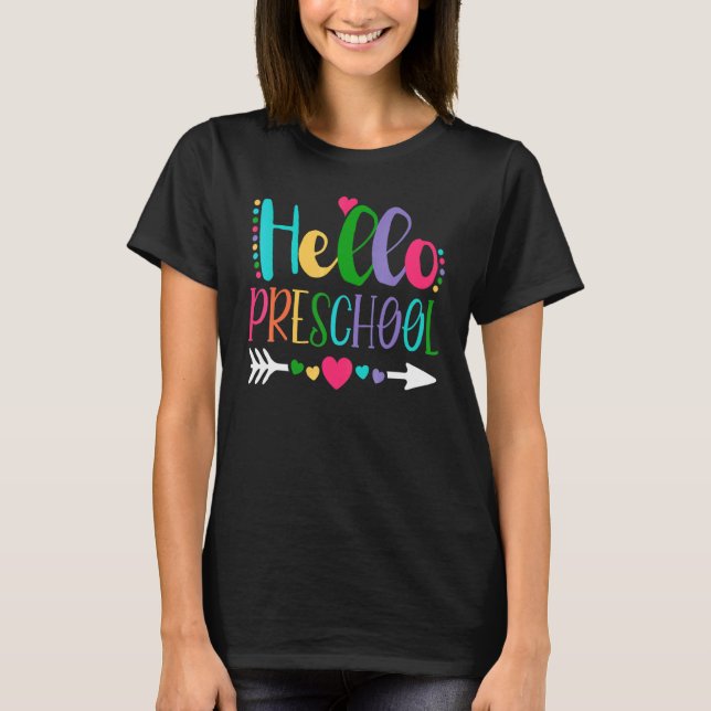 Hello Preschool Team Kinder Back To School Teacher T-Shirt (Front)
