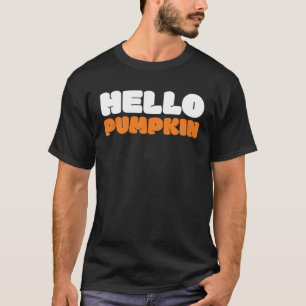 Hello Pumpkin Cute Fall Autumn Pumpkin Spice T-Shirt