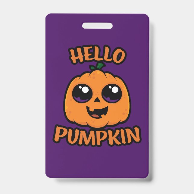 Hello Pumpkin Cute Halloween Jack-O-Lantern Badge (Front)