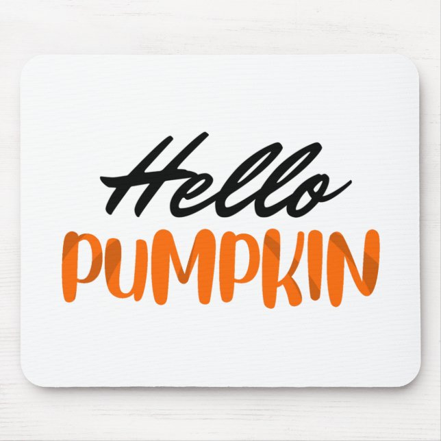 Hello Pumpkin Fall Season Autumn Mouse Pad (Front)
