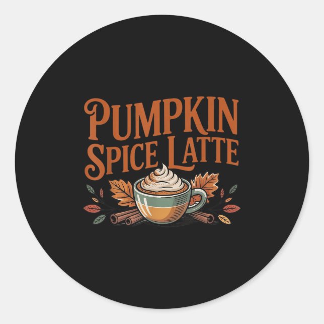Hello Pumpkin Latte Sce Coffee Love Fall Season  Classic Round Sticker (Front)