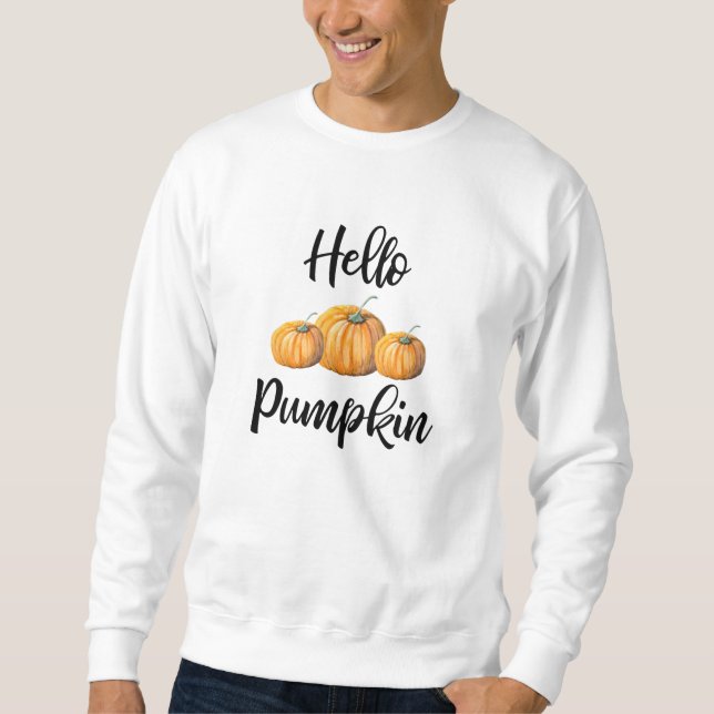 Hello Pumpkin Sweatshirt (Front)