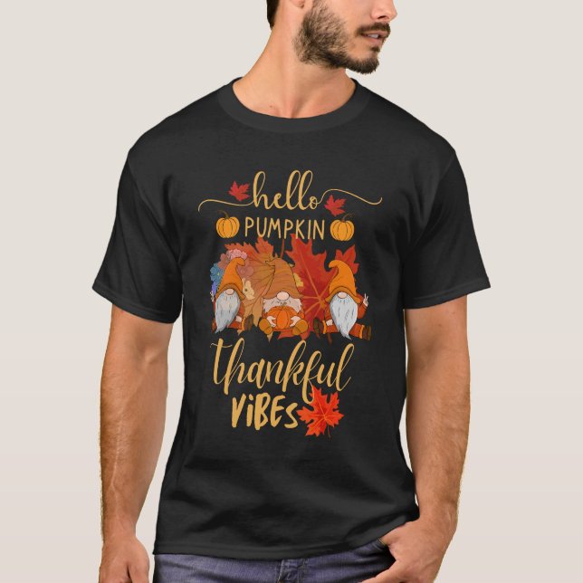 Hello Pumpkin Thankful Vibes Thanksgiving T-Shirt (Front)