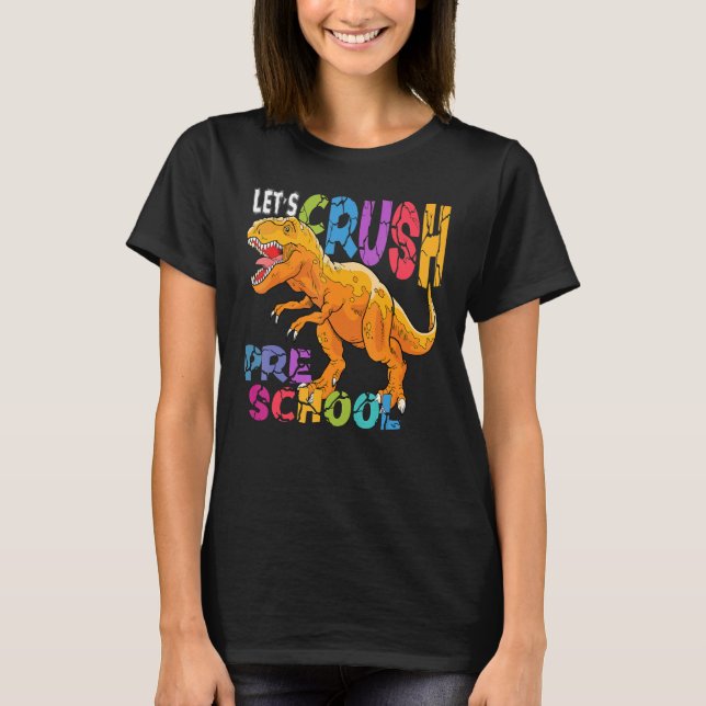 Hello Ready To Crush Preschool First Day Of Prek H T-Shirt (Front)