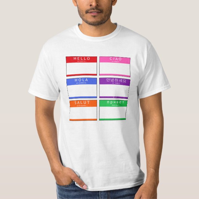 Hello, Salut, Hola, Ciao T-Shirt (Front)