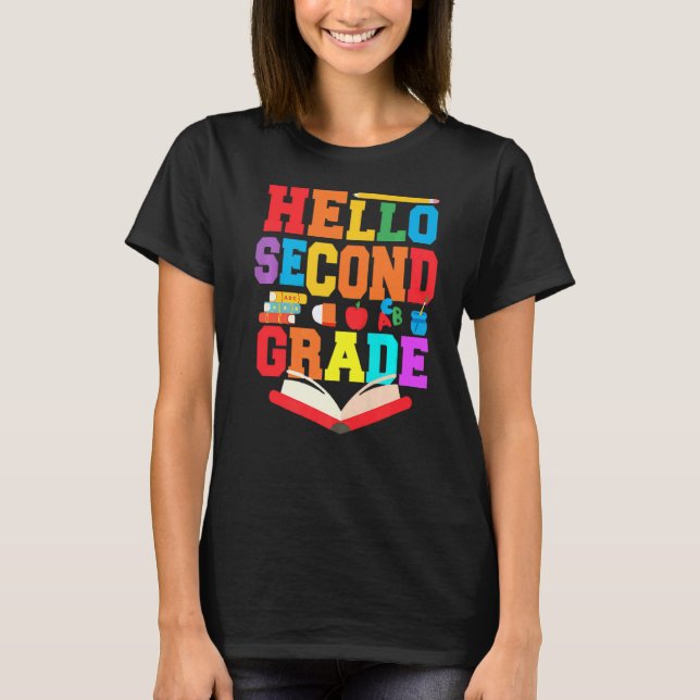 Hello Second 2nd Grade Teacher First Day Of School T-Shirt (Front)