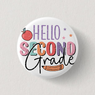 Hello Second Grade Back to School 1 Inch Round Button
