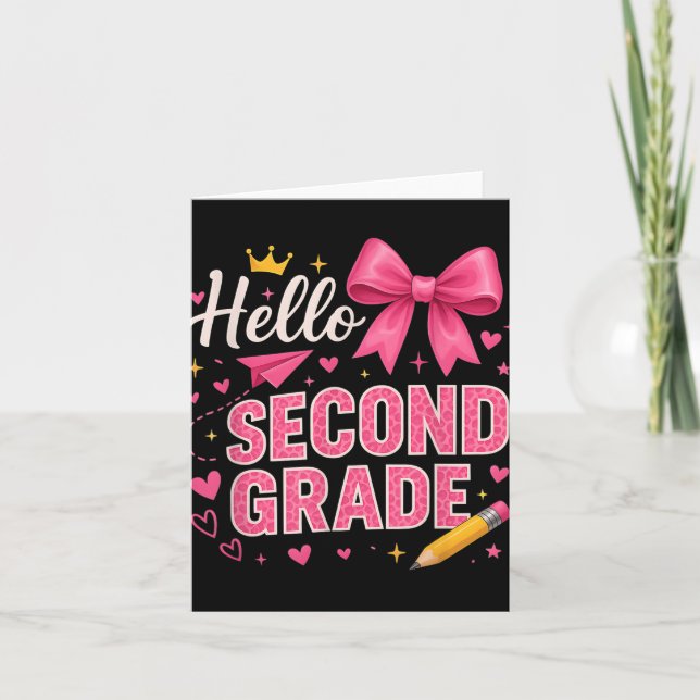 Hello Second Grade First Day Of School Coquette Te Card (Front)