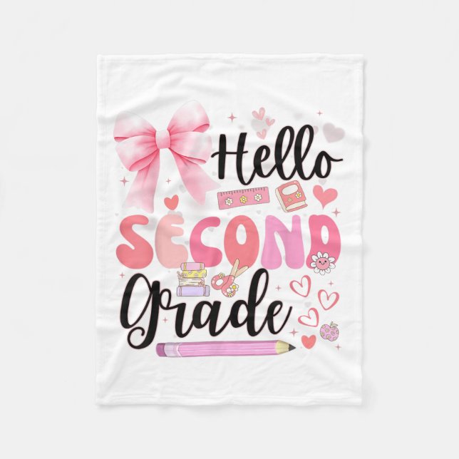 Hello Second Grade First Day Of School Coquette Te Fleece Blanket (Front)