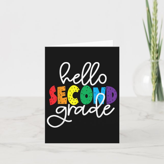 Hello Second Grade First Day Of Second Grade Back  Card (Front)