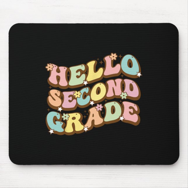 Hello Second Grade For Teachers Students  Mouse Pad (Front)