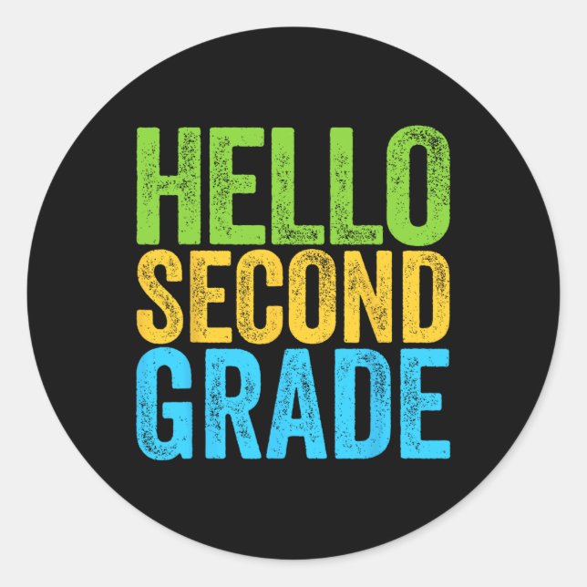 Hello Second Grade  Fun 2nd Grade Back To School  Classic Round Sticker (Front)