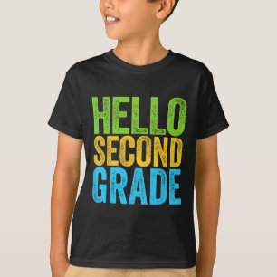 Hello Second Grade  Fun 2nd Grade Back To School  T-Shirt