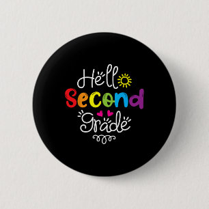 Hello Second Grade Fun 2nd Grade Byck To School Gi 2 Inch Round Button