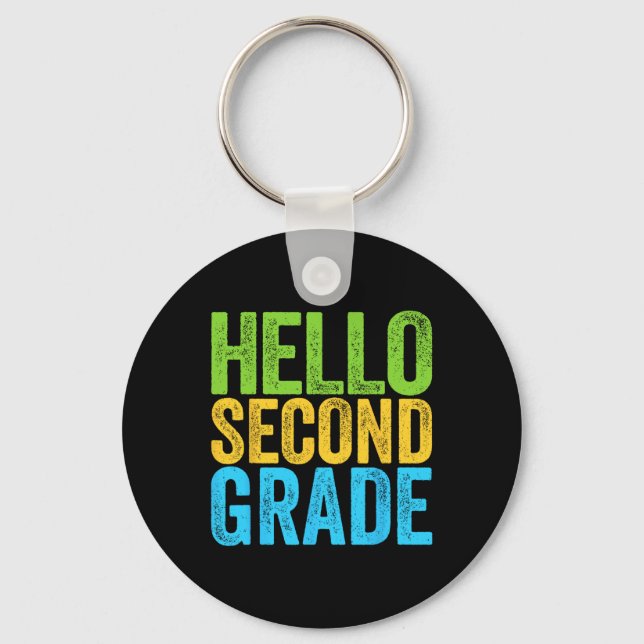 Hello Second Grade Fun 2nd Grade Byck To School  Keychain (Front)