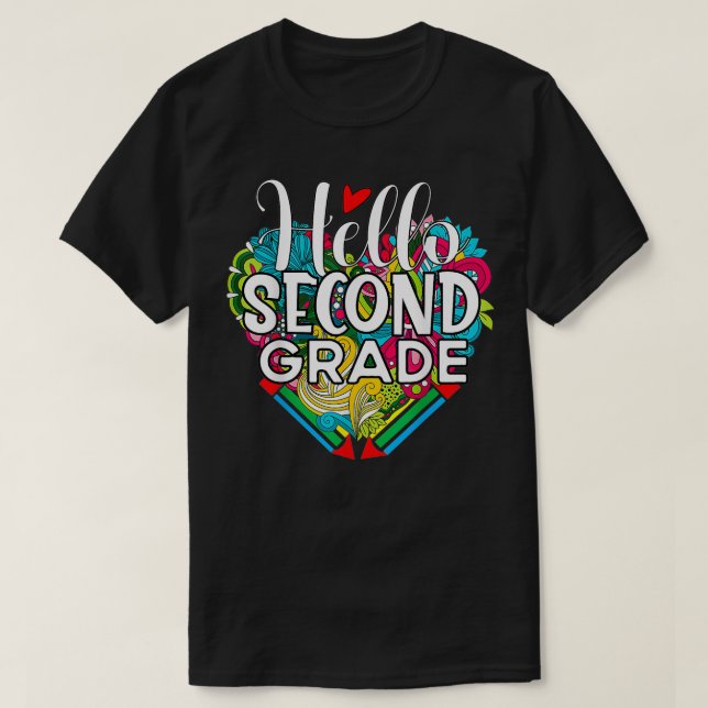 Hello Second Grade Funny Back To School 2nd Grade  T-Shirt (Design Front)