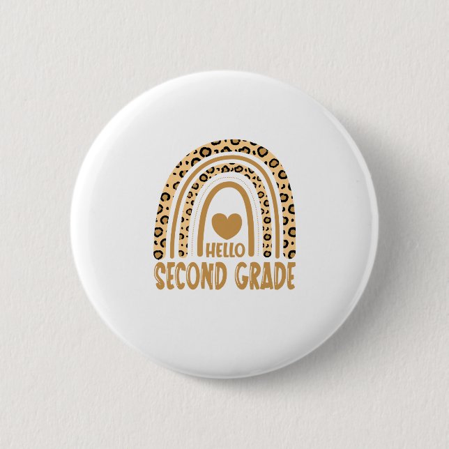 Hello Second Grade-Leopard Rainbow-Back to School 2 Inch Round Button (Front)