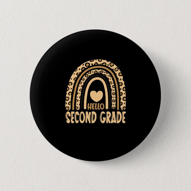 Hello Second Grade-Leopard Rainbow-Back to School 2 Inch Round Button (Front)