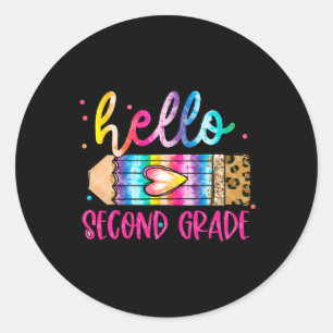 Hello Second Grade Leopard Tie Dye Pencil Cute Tea Classic Round Sticker