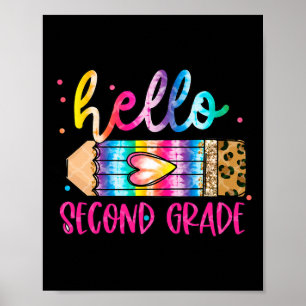 Hello Second Grade Leopard Tie Dye Pencil Cute Tea Poster